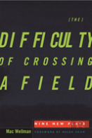 The Difficulty Of Crossing A Field