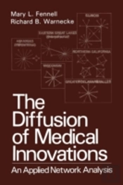The Diffusion Of Medical Innovations