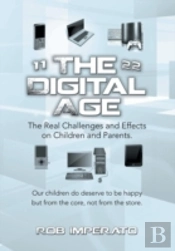 The Digital Age: The Real Challenges And