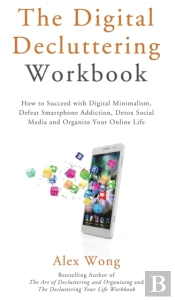 The Digital Decluttering Workbook