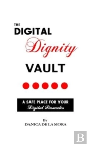 The Digital Dignity Vault