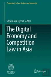 The Digital Economy And Competition Law In Asia