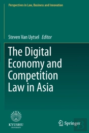 The Digital Economy And Competition Law In Asia