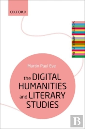 The Digital Humanities And Literary Studies