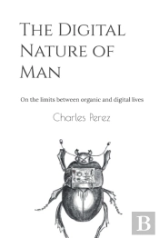 The Digital Nature Of Man