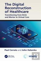 The Digital Reconstruction Of Healthcare