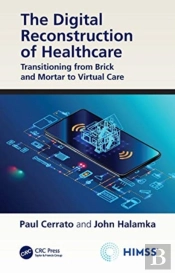 The Digital Reconstruction Of Healthcare