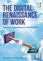 The Digital Renaissance Of Work