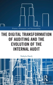 The Digital Transformation Of Auditing And The Evolution Of The Internal Audit