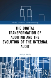 The Digital Transformation Of Auditing And The Evolution Of The Internal Audit