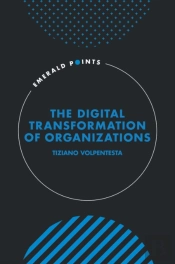 The Digital Transformation Of Organizations