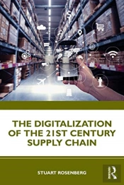 The Digitalization Of The 21st Century Supply Chain
