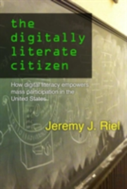 Bertrand.pt - The Digitally Literate Citizen: How Digital Literacy Empowers Mass Participation In The United States