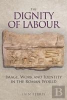 The Dignity Of Labour