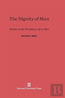 The Dignity Of Man