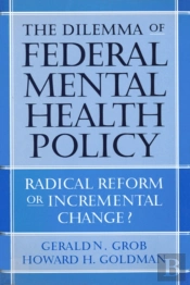 The Dilemma Of Federal Mental Health Policy