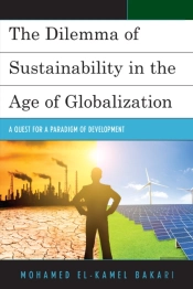 The Dilemma Of Sustainability In The Age Of Globalization
