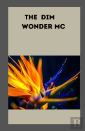 The Dim Wonder Mc