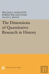The Dimensions Of Quantitative Research In History