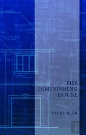 The Diminishing House
