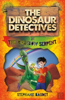 Bertrand.pt - The Dinosaur Detectives In The Rainbow Serpent