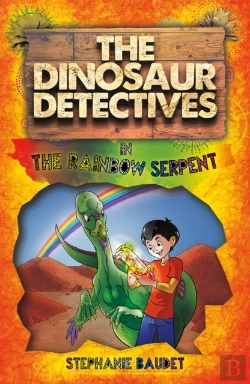 Bertrand.pt - The Dinosaur Detectives In The Rainbow Serpent