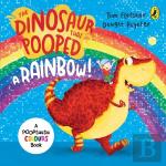 The Dinosaur That Pooped A Rainbow!