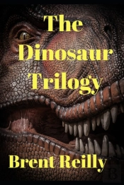 The Dinosaur Trilogy: 3 Fun Dino Thrille