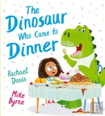 The Dinosaur Who Came To Dinner (Pb)