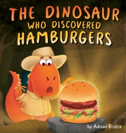 Bertrand.pt - The Dinosaur Who Discovered Hamburgers