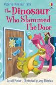 The Dinosaur Who Slammed The Door