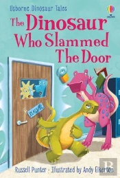 The Dinosaur Who Slammed The Door