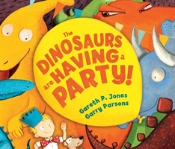 The Dinosaurs Are Having A Party!