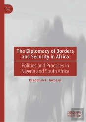 The Diplomacy Of Borders And Security In Africa