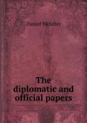 The Diplomatic And Official Papers
