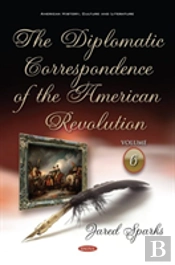 The Diplomatic Correspondence Of The American Revolution