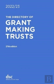 The Directory Of Grant Making Trusts 2022/23