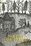 The Dirt On Mr. Claxton