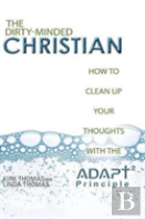 The Dirty-Minded Christian
