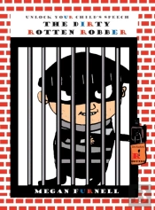 The Dirty Rotten Robber