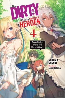 Bertrand.pt - The Dirty Way To Destroy The Goddess'S Heroes, Vol. 4 (Light Novel)