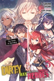 The Dirty Way To Destroy The Goddess'S Heroes, Vol. 5 (Light Novel)