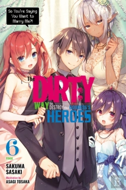 Bertrand.pt - The Dirty Way To Destroy The Goddess'S Heroes, Vol. 6 (Light Novel)