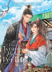 The Disabled Tyrant'S Beloved Pet Fish: Canji Baojun De Zhangxin Yu Chong (Novel) Vol. 2