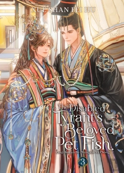 Bertrand.pt - The Disabled Tyrant'S Beloved Pet Fish: Canji Baojun De Zhangxin Yu Chong (Novel) Vol. 3