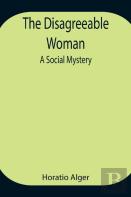 The Disagreeable Woman