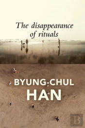The Disappearance Of Rituals