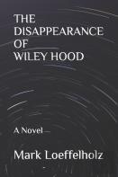 The Disappearance Of Wiley Hood