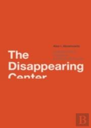 The Disappearing Center