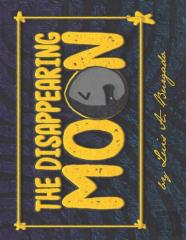 The Disappearing Moon